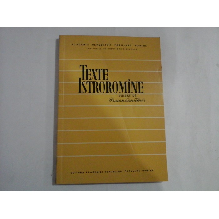TEXTE ISTROROMINE - CULESE DE TRAIAN CANTEMIR TEXTE ISTROROMINE - CULESE DE TRAIAN CANTEMIR